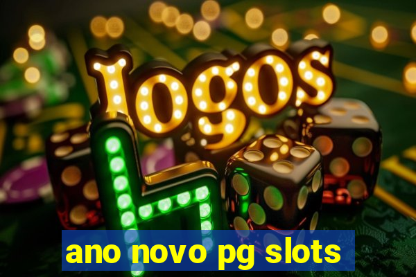 ano novo pg slots